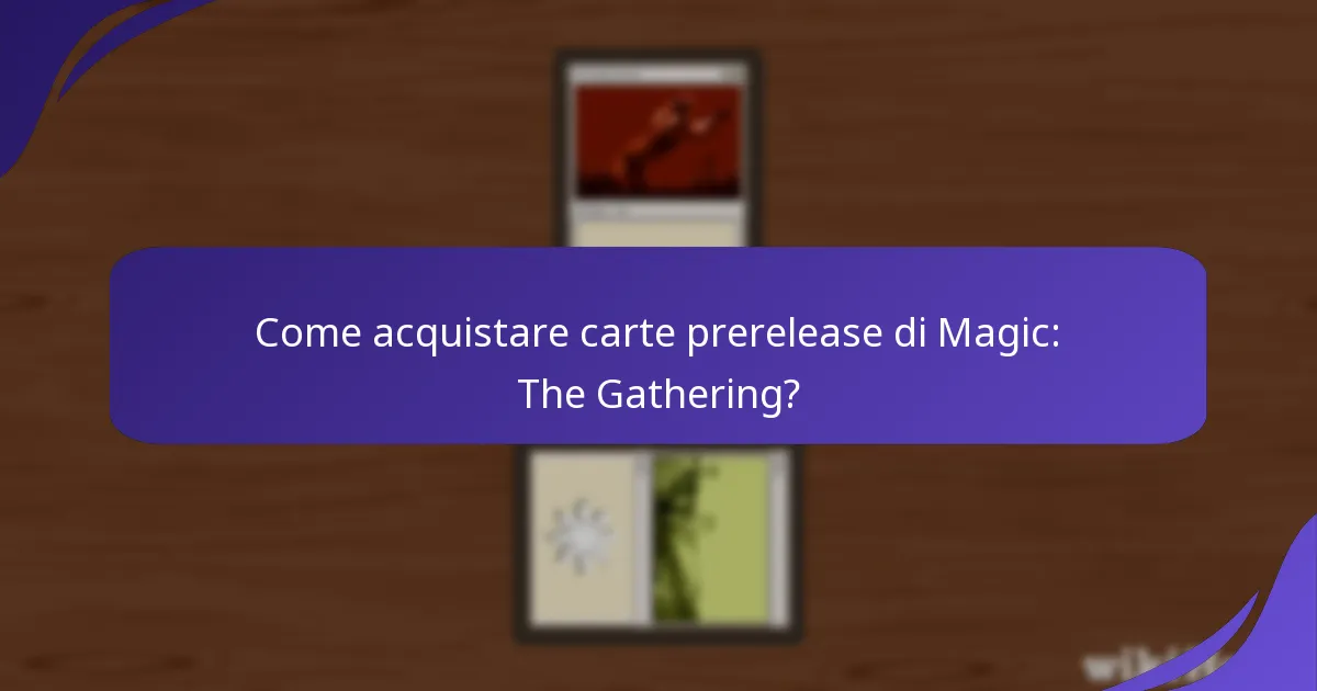 Quali set specifici hanno carte prerelease?
