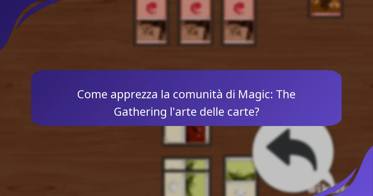 Come è evoluto nel tempo il design dell’arte delle carte di Magic: The Gathering?