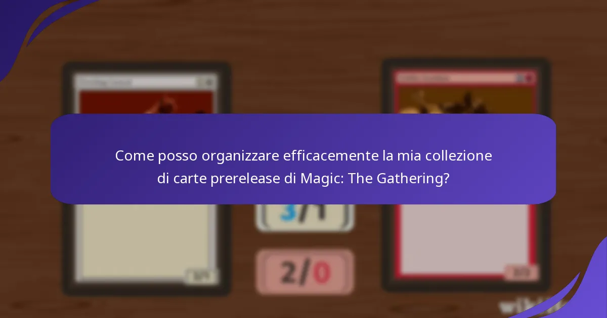 Come posso mostrare la mia collezione di carte prerelease di Magic: The Gathering?