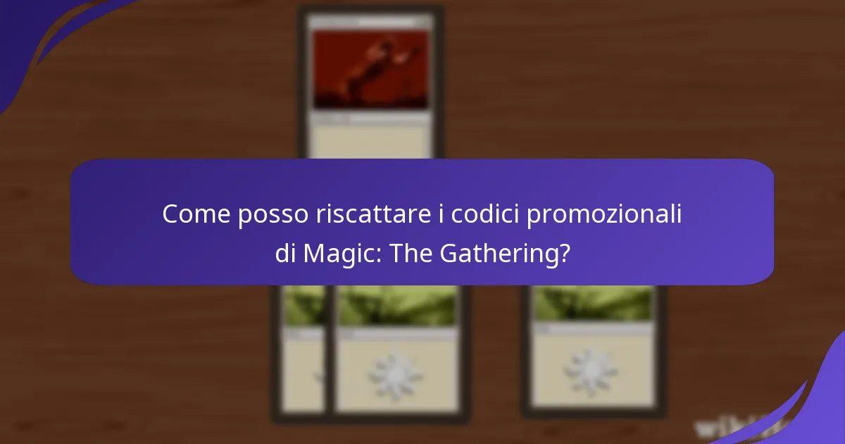 Come posso trovare i codici promozionali attuali di Magic: The Gathering?