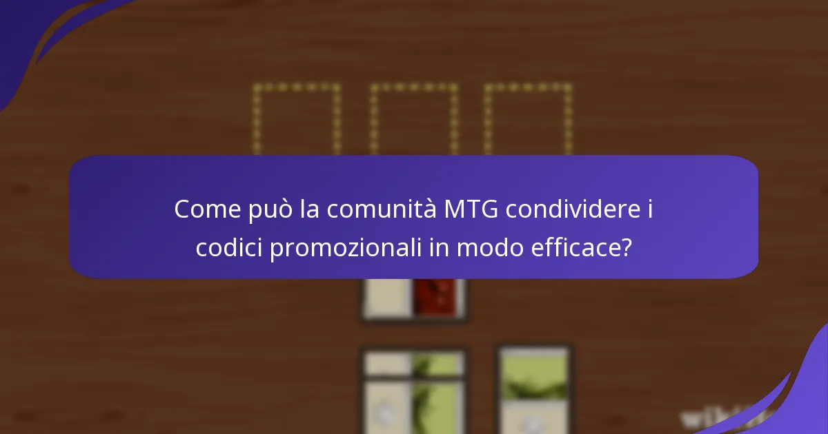 Quali sono le fonti più affidabili per trovare codici promozionali di Magic: The Gathering?