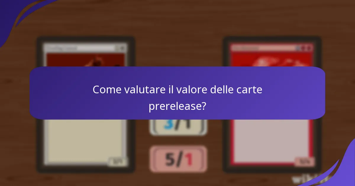 Quali carte prerelease sono le preferite dalla comunità?