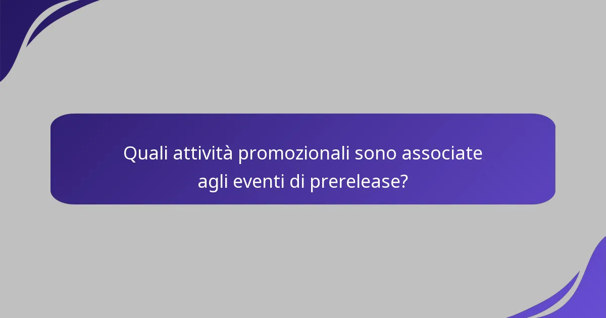 Quali eventi di prerelease di Magic: The Gathering sono i migliori?