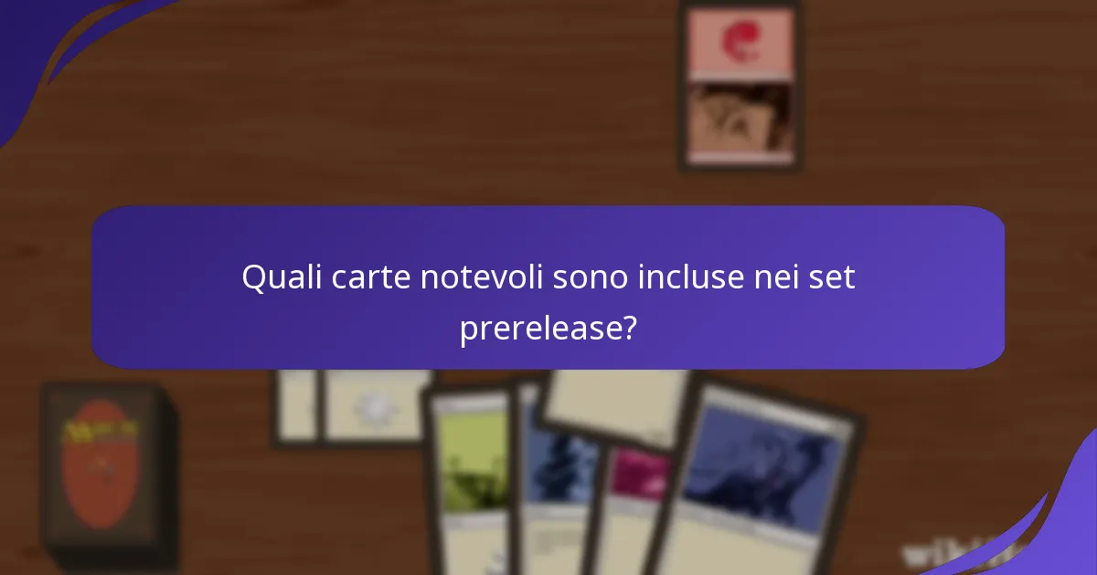 Come si confrontano gli ultimi set prerelease con i set precedenti?