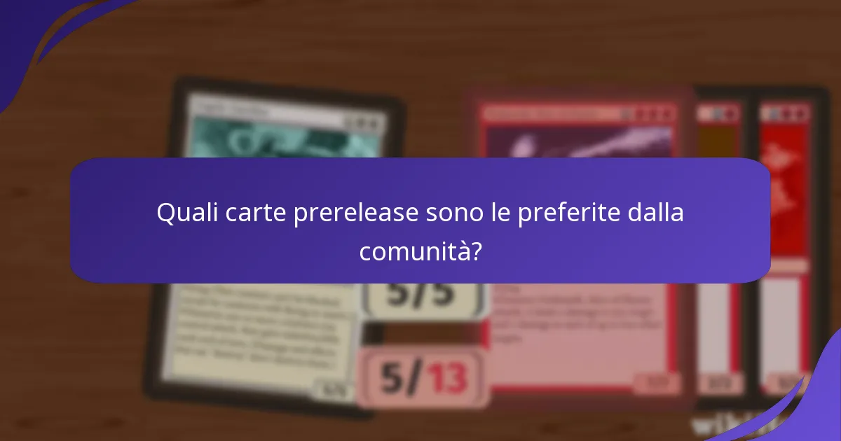 Come valutare il valore delle carte prerelease?