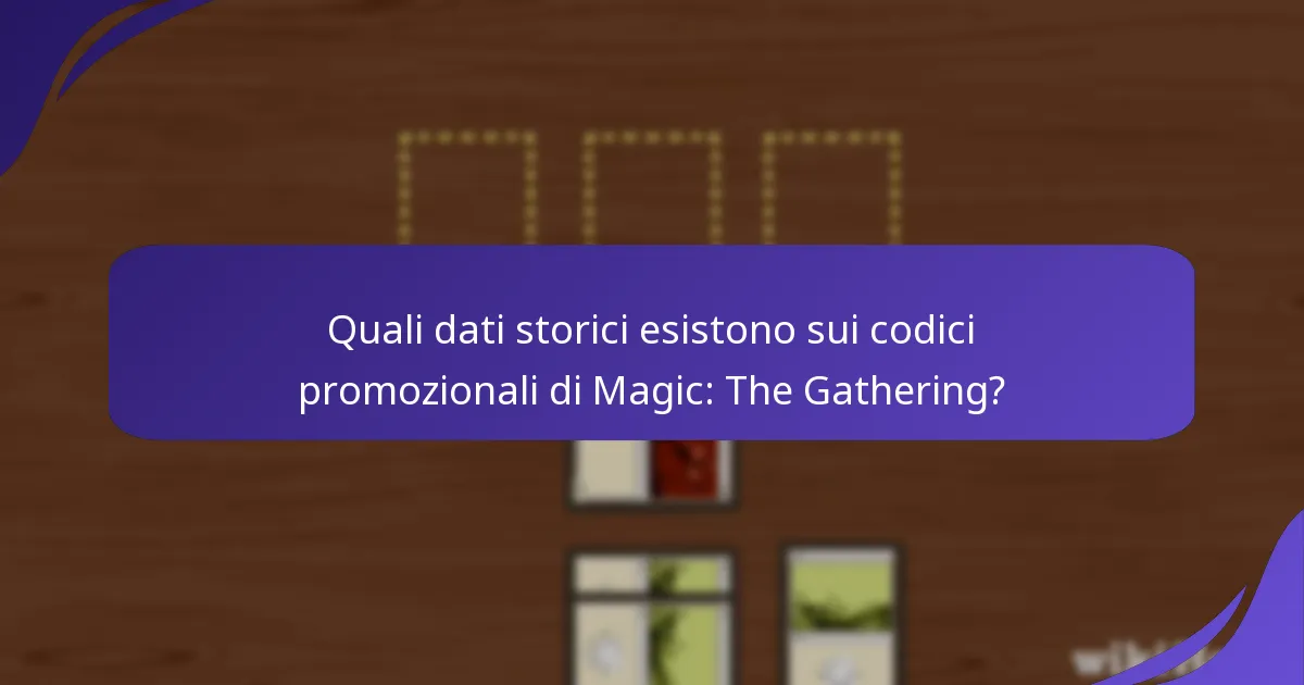 Quali dati storici esistono sui codici promozionali di Magic: The Gathering?