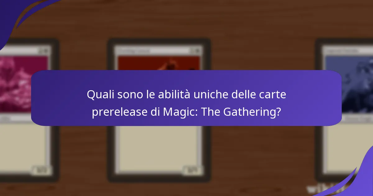 Quali carte prerelease hanno il maggiore impatto sul gameplay?
