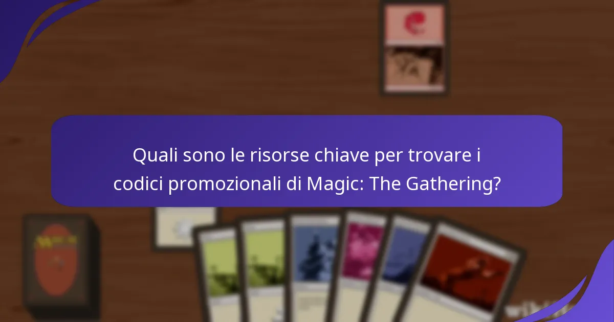 Come si confrontano i diversi siti web per trovare codici promozionali MTG?